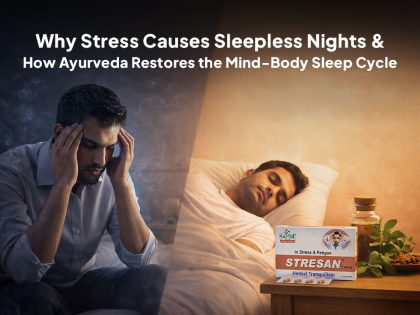 Why Stress Causes Sleepless Nights and How Ayurveda Restores the Mind-Body Sleep Cycle